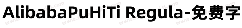 AlibabaPuHiTi Regula字体转换